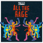 All The Rage