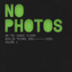 No Photos On The Dance Floor! Berlin Techno 1992 - Today